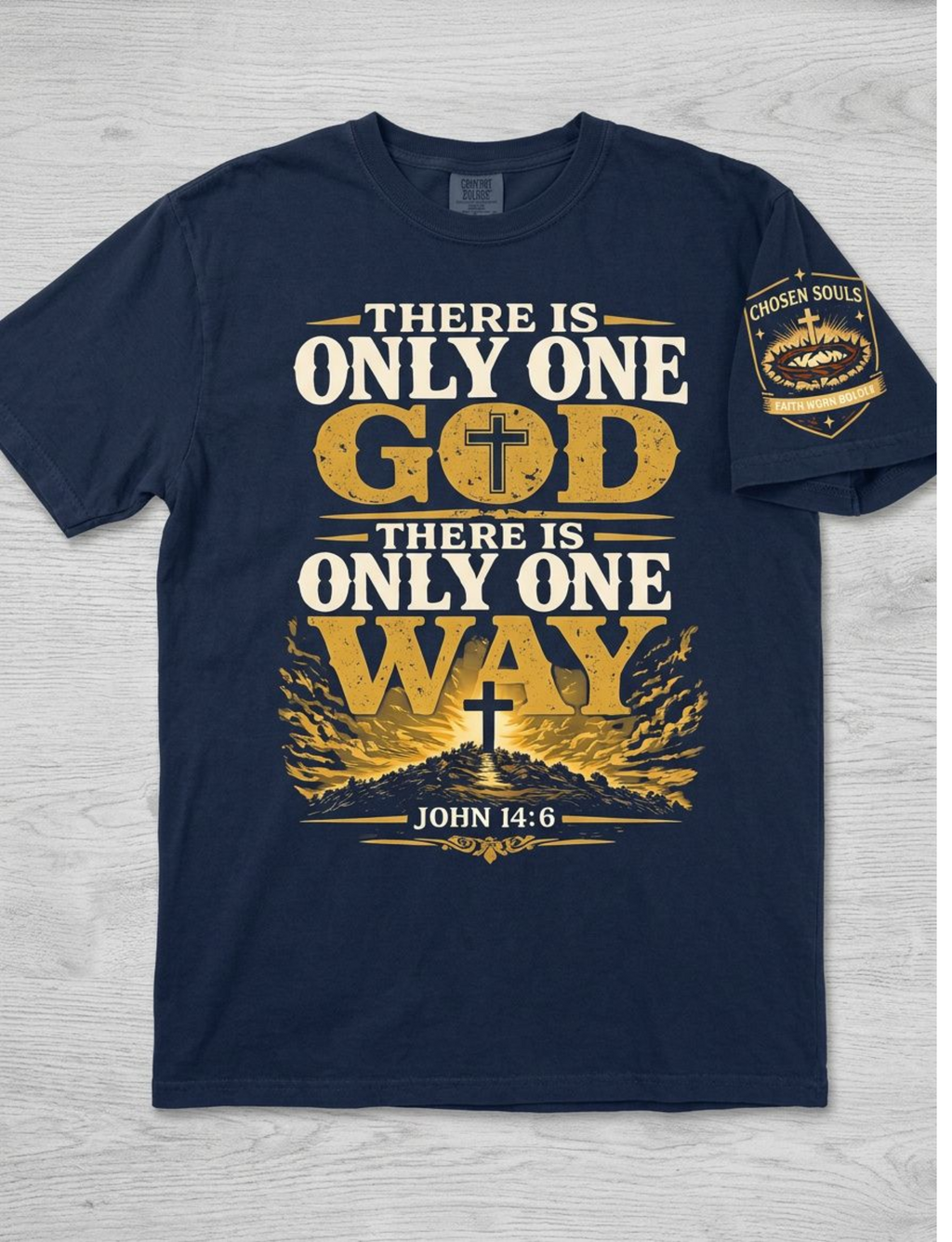 There Is Only One Way - John 14:6 Premium Christian T-Shirt